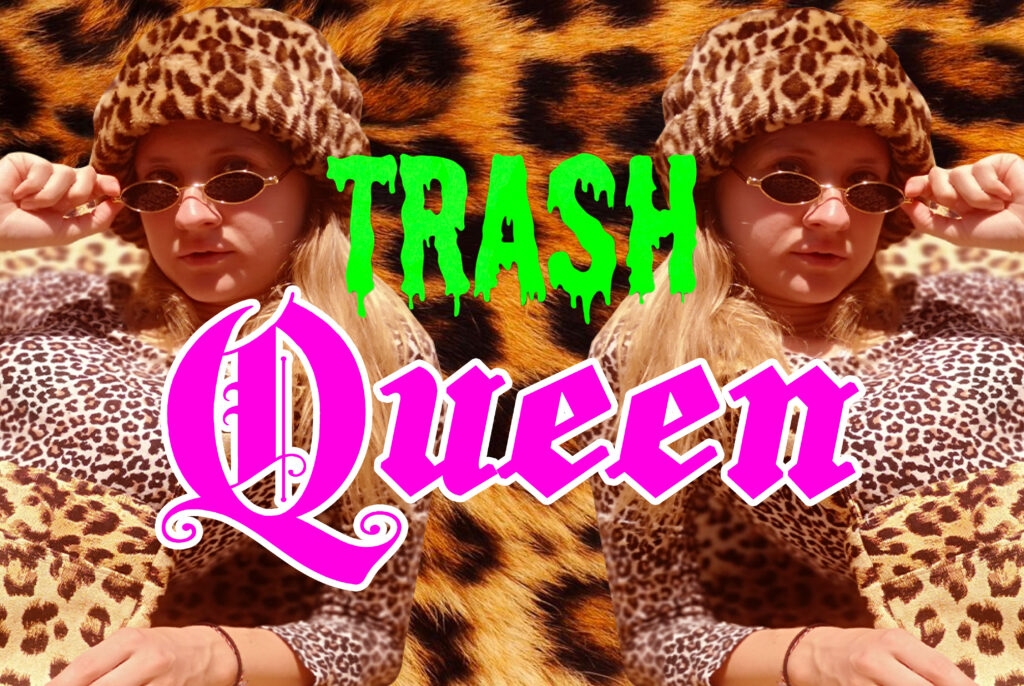 Contact Trash Queen
